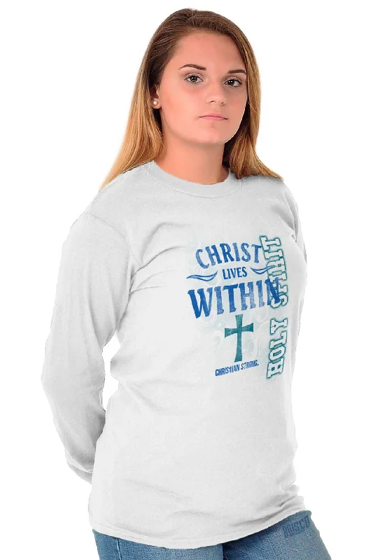 Christ Lives Within Long Sleeve T-Shirt