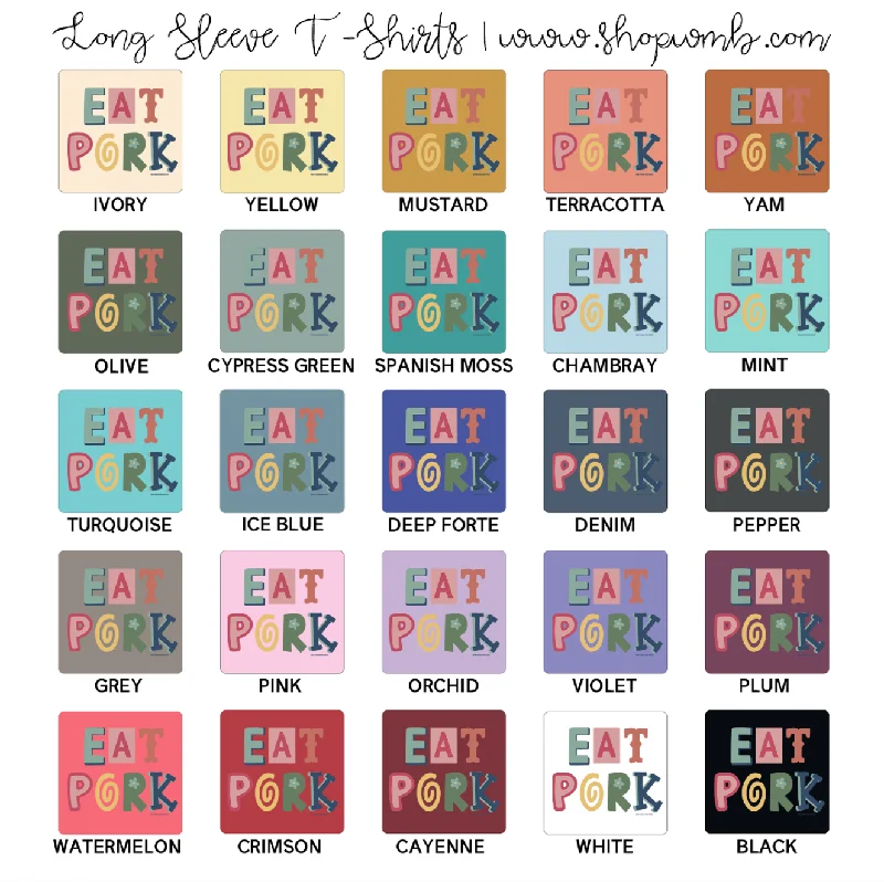 Magazine Letter Eat Pork LONG SLEEVE T-Shirt (S-3XL) - Multiple Colors!